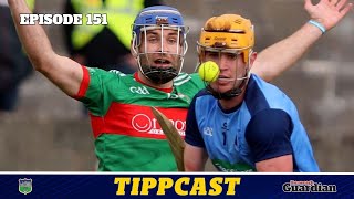 Tippcast 151 Nenagh survive  Borris in bother  5️⃣⭐️ Lorrha  Toome boom  Gleeson to Laois [upl. by Rosemonde30]