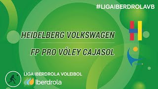 🔴📺  LIGA IBERDROLA  Heidelberg Volkswagen  FP PRO Vóley Cajasol [upl. by Laamaj]