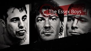 The Essex Boys  My Thoughts [upl. by Naivart]