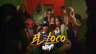 Wampi  El Loco Official Video [upl. by Shevlo935]