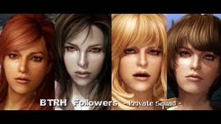 TES V  Skyrim Mods BTRH Followers  Private Squad [upl. by Brett]