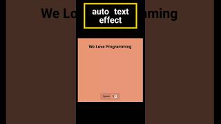 Auto text effect shorts coding programming htmlcssjavascript [upl. by Halyhs]