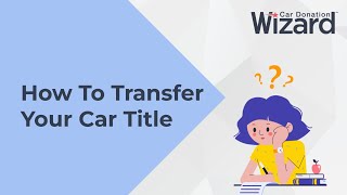 How to Sign Your Vehicle Title Transfer [upl. by Iturk660]