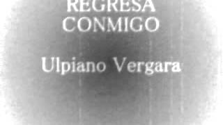 Ulpiano Vergara en Vivo Regresa Conmigo 2005 [upl. by Eidaj]