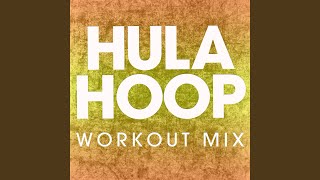 Hula Hoop Workout Mix [upl. by Robillard]