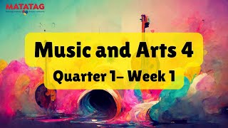 Music and Arts Grade 4 Quarter 1 Week 1 MATATAG Curriculum [upl. by Genevieve]