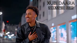 ABDIRAHMAN NASRI XUBI DAARA OFFICIAL VIDEO [upl. by Henry]