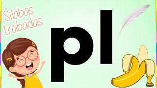 pla ple pli plo plu Sílabas trabadas  Aprende a leer y escribir [upl. by Aihtniroc]