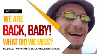 Were BACK BABY Election Markets Hurricanes amp Satoshi Revealed  Market Mania  Episode 157 [upl. by Gallenz]