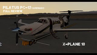 XPlane 10 Pilatus PC12 Full review [upl. by Willmert]