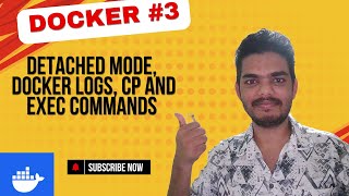 Docker Run in Detached Mode  Docker logs cp and exec command  docker devops kubernetes [upl. by Yentroc]