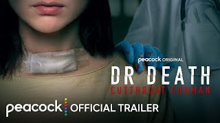 Dr Death Cutthroat Conman  Official Trailer  Peacock Original [upl. by Essilem]