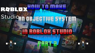 How To Make An Objective System In Roblox Studio Part Two FREE KIT [upl. by Bouchier]