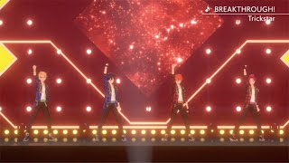 Trickstar「BREAKTHROUGH」 あんさんぶるスターズ！！ Music ゲームサイズMV [upl. by Takakura61]