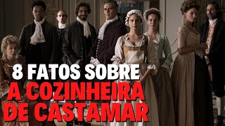 8 FATOS SOBRE A COZINHEIRA DE CASTAMAR Série Netflix [upl. by Isidora409]