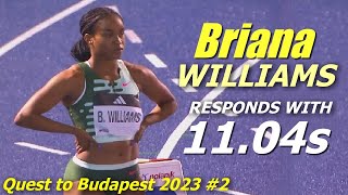 Briana Williams Soars to Inspiring SB 1104 Seconds  Women 100m  Quest to Budapest 2 [upl. by Airaet940]