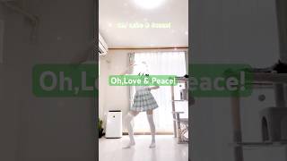 歌詞間違えてたのであげ直し！ ohloveamppeace ラブライブ μs lovelive 踊ってみた dance [upl. by Annahahs463]