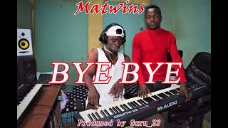 matwins song byebye [upl. by Aenel]