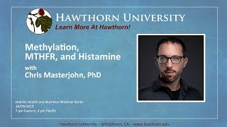 Methylation MTHFR and Histamine with Chris Masterjohn PhD [upl. by Campball]