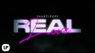 Shanti Dope  Real Love Official Lyric Video Reversed [upl. by Verbenia592]