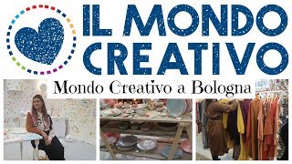 Mondo Creativo a Bologna mercatini dellArtigianato  Vlog [upl. by Wildee]