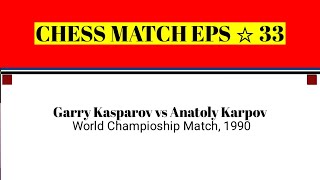 Garry Kasparov vs Anatoly Karpov • World Champioship Match 1990 [upl. by Maxia]