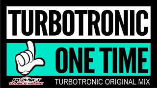 Turbotronic  One Time Extended Mix [upl. by Leifeste]