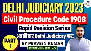 Delhi Judiciary 2023  CPC 1908 Part 1 by Praveen Kumar  StudyIQ Judiciary [upl. by Eelyr213]