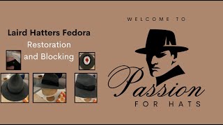 Laird Hatters Fedora Reshape Blocking and Restoration [upl. by Tess157]