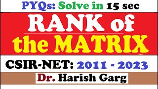 PYQs on Rank of Matrix  CSIR NET 2011 to 2023  Fully Short Cut Tricks [upl. by Giacamo]