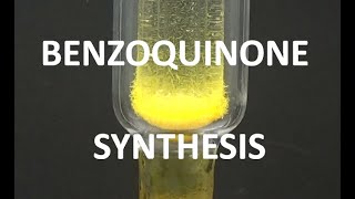 BENZOQUINONE SYNTHESIS ncchem [upl. by Davy580]