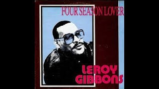 Leroy Gibbons – Sampfie Girl HQ [upl. by Dorwin]