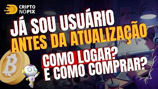 Passo a Passo para Usuários Antigos  Compra de Criptomoedas na Plataforma Atualizada [upl. by Aihsital]