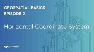 Geospatial Basics Horizontal Coordinate System [upl. by Lleddaw]