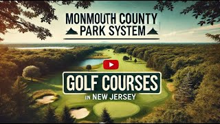 Monmouth County Park System Golf Courses 4 Total [upl. by Lesab156]