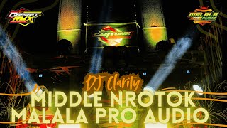 DJ CLARITY MIDDLE NROTOK MALALA PRO AUDIO ft GAPRET RMX [upl. by Gladys]