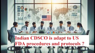 CDSCO adapts to FDA procedures and protocols cdsco usfda [upl. by Enalahs]