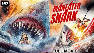 MANEATER SHARK  Hollywood Thriller Movie  English Movies  Georgie Banks Stephanie  Shark Movie [upl. by Aidul]