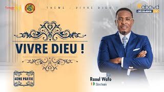 VIVRE DIEU  4ÈME PARTIE  Raoul WAFO [upl. by Ahsel]