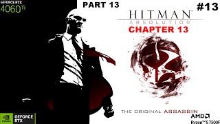 AKSİYON DOLU  HITMAN ABSOLUTION TÜRKÇE BÖLÜM 13 hitmanabsolution hitman rtx4060ti [upl. by Karwan447]