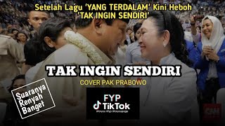 AKU MASIH SEPERTI YANG DULU  COVER PAK PRABOWO  VIRAL TIKTOK [upl. by Maleen]