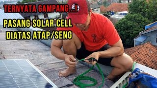 Instalasi Pembangkit listrik tenaga matahari solar panel home system di atap seng rumah [upl. by Aleetha90]