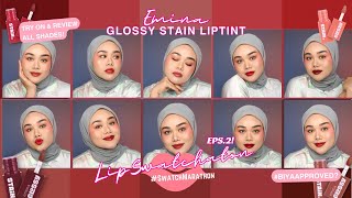 Emina Glossy Stain sekarang 10 warna MarKiCob Lipswatchaton [upl. by Haela]