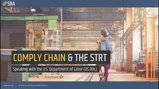 Webinar The STRT amp Comply Chain Speaking with the US Department of Labor [upl. by Abrahan710]