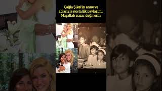 ÇAĞLA SİKELDEN ANNE VE ABLASIYLA NOSTALJİK PAYLAŞIM [upl. by Ahsilla910]