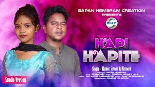 HAPI HAPITE SANTALI STUDIO VERSION VIDEO SONG  BAPAN HEMRAM CREATION [upl. by Leah]