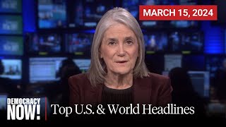 Top US amp World Headlines — March 15 2024 [upl. by Ellehcal84]