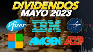 🔥6 Mejores DIVIDENDOS MAYO 2023 ADP AMGN IBM LMT MSFT PFE [upl. by Enomsed]