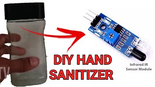 BUILD AUTOMATIC HAND SANITIZER MACHINE MADE AT HOME [upl. by Cirdek874]