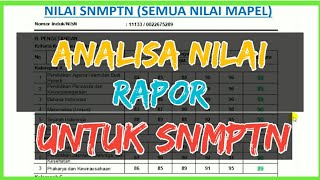 ANALISA NILAI RAPOR UNTUK SNMPTN [upl. by Nelac331]